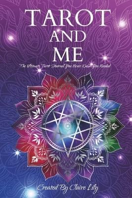 Tarot and Me By Lily 9798986765716 (Paperback)