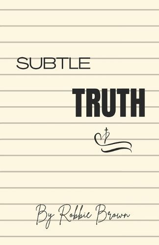 Subtle Truth By Brown 9798986770307 (Paperback)