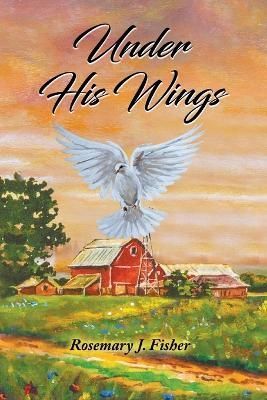 Under His Wings By Fisher 9798986772509 (Paperback)