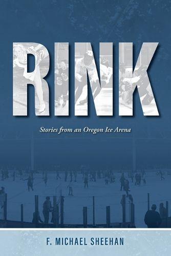 Rink By F Michael Sheehan 9798986790329 (Paperback)