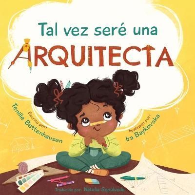 Tal Vez Seré Una Arquitecta 9798986793344 (Paperback)