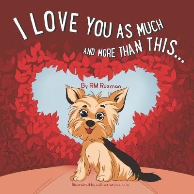 I Love You As Much And More Than This By Rozman, RM 9798986795928