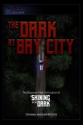 Dark at Bay City By Millions 9798986807614 (Paperback)