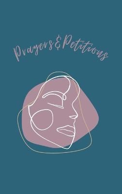 Prayers and Petitions Hardcover Journal By Anderson, Monique, M