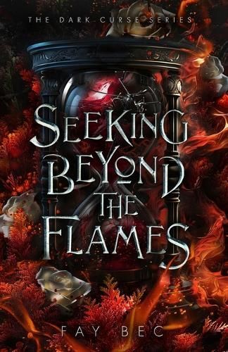 Seeking Beyond The Flames By Fay Bec 9798986836485 (Paperback)