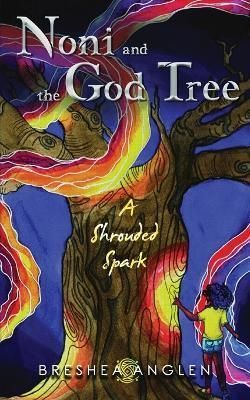 Noni & The God Tree By Anglen 9798986931807 (Paperback)