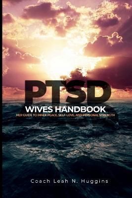 PTSD Wives Handbook By Huggins 9798986984292 (Paperback)