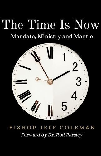 Time Is Now By Coleman 9798986991863 (Paperback)