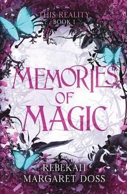 Magic of Memories By Doss 9798987013304 (Paperback)