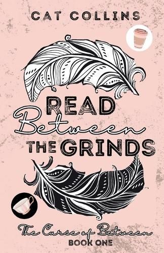 Read Between the Grinds By Collins 9798987036389 (Paperback)