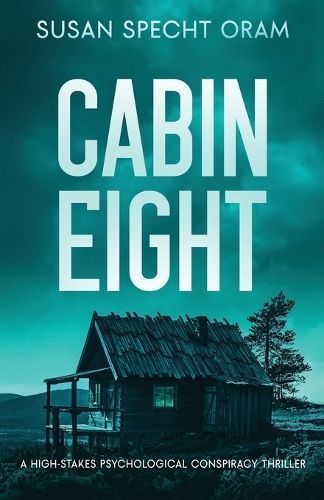Cabin Eight By Susan Specht Oram 9798987041048 (Paperback)