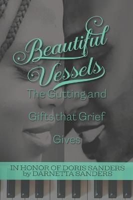 Beautiful Vessels By Darnetta Sanders 9798987064610 (Paperback)