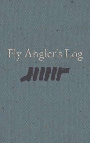 Fly Angler's Log By Lowe 9798987087824 (Hardback)