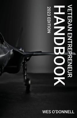 Veteran Entrepreneur Handbook By O'Donnell 9798987139004 (Paperback)