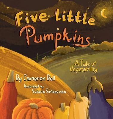 Five Little Pumpkins By Bell 9798987185926 (Hardback)