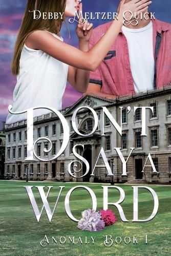 Don't Say A Word By Debby Meltzer Quick 9798987187470 (Paperback)