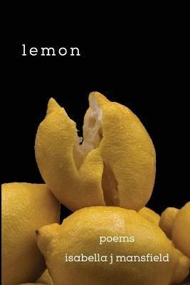 Lemon By Isabella J Mansfield 9798987198001 (Paperback)