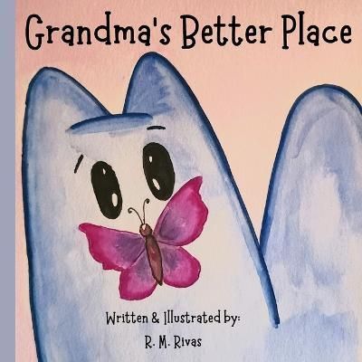 Grandma's Better Place By Rivas 9798987223703 (Paperback)