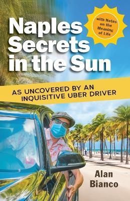 Naples Secrets in the Sun By Bianco 9798987314708 (Paperback)