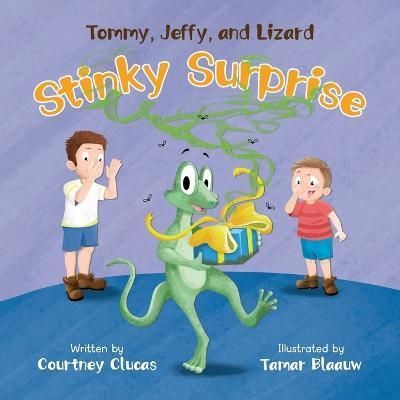Tommy, Jeffy, and Lizard Stinky Surprise By Clucas 9798987340288