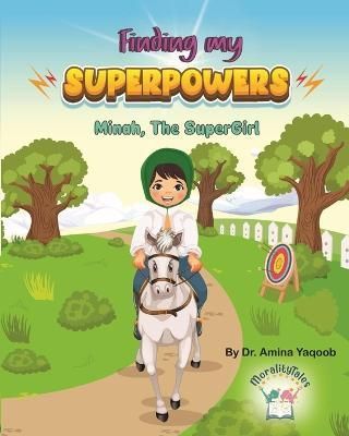 Finding My Superpowers By Dr Amina Yaqoob 9798987340318 (Paperback)