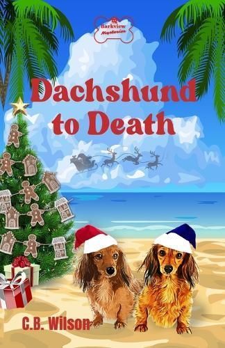 Dachshund to Death By Wilson 9798987350393 (Paperback)