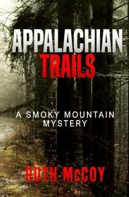 Appalachian Trails By McCoy 9798987472187 (Paperback)