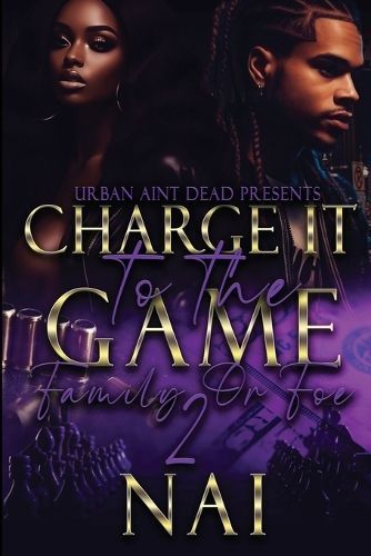 Charge It To The Game 2 By Nai 9798987542293 (Paperback)