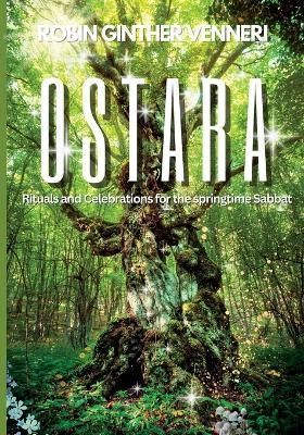Ostara Guide By Robin Ginther Venneri 9798987559109 (Paperback)