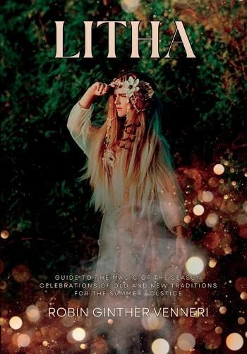 Litha By Robin Ginther Venneri 9798987559147 (Paperback)