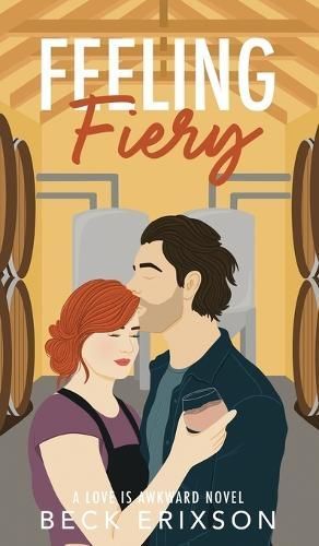 Feeling Fiery By Beck Erixson 9798987599877 (Hardback)