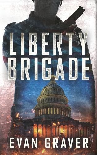 Liberty Brigade By Graver 9798987668153 (Paperback)