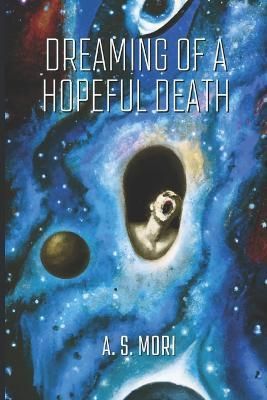 Dreaming of a Hopeful Death By Mori 9798987669211 (Paperback)
