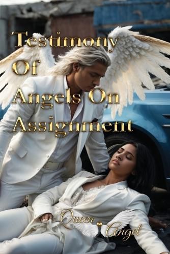 Testimony of Angels On Assignment By Angel 9798987682401 (Paperback)