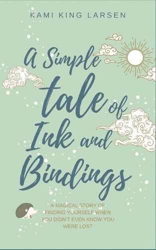 Simple Tale of Ink and Bindings By King Larsen 9798987714027