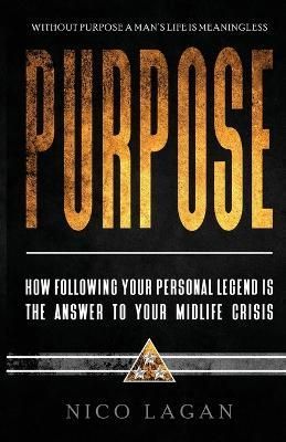 Purpose By Nico Lagan 9798987729700 (Paperback)