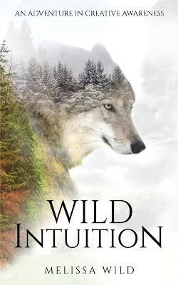 Wild Intuition By Wild 9798987729809 (Paperback)