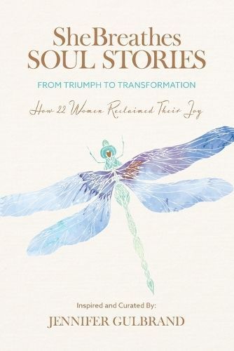SheBreathes Soul Stories By Jennifer Gulbrand 9798987755921