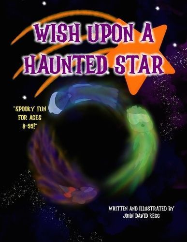 Wish Upon a Haunted Star By John David Kegg 9798987812587 (Paperback)