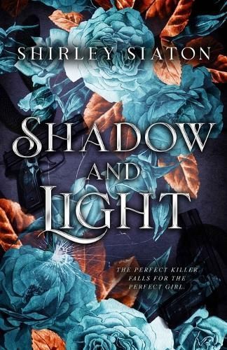 Shadow and Light By Shirley Siaton 9798987817353 (Paperback)