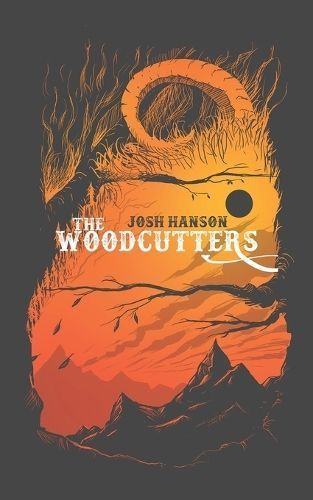 Woodcutters By Hanson 9798987839898 (Paperback)