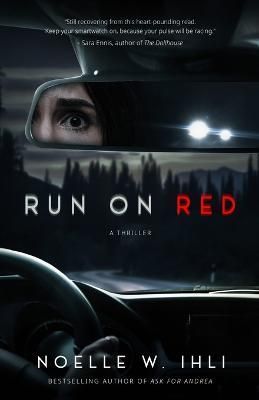 Run on Red By Noelle W Ihli 9798987845516 (Paperback)