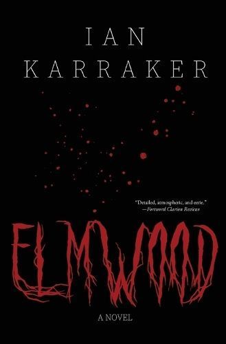 Elmwood By Ian Karraker 9798987847909 (Paperback)