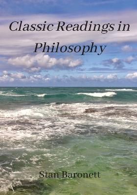 Classic Readings in Philosophy By Stan Baronett 9798987853108