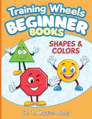 Training Wheels Beginner Books By T Maurice Abney 9798987907351