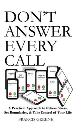 Don't Answer Every Call By Francis Greene 9798987946510 (Hardback)