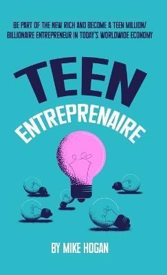 Teen Entreprenaire By Hogan 9798987950586 (Hardback)