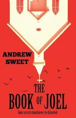 The Book of Joel By Andrew Sweet 9798988014201 (Paperback)