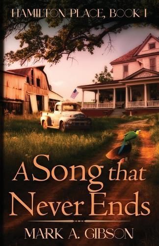 A Song That Never Ends By Mark A Gibson 9798988074717 (Paperback)