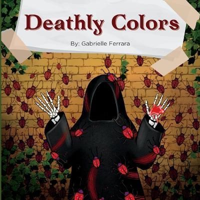 Deathly Colors By Ferrara 9798988085003 (Paperback)
